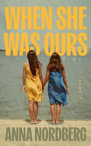 Cover image for When She Was Ours