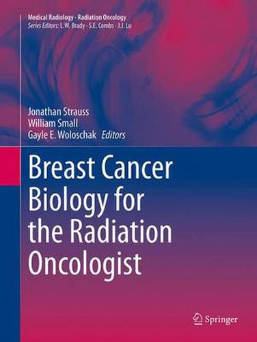 Cover image for Breast Cancer Biology for the Radiation Oncologist