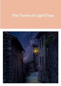 Cover image for The Tome of LightTrue