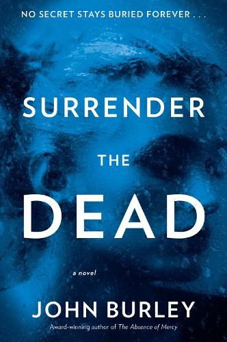 Cover image for Surrender the Dead: A Novel