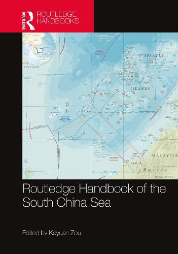 Cover image for Routledge Handbook of the South China Sea