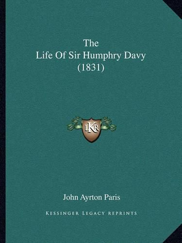 The Life of Sir Humphry Davy (1831)