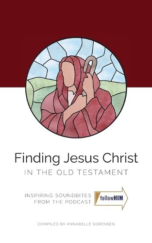 Cover image for Finding Jesus Christ In the Old Testament