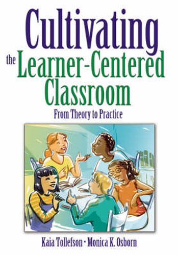 Cover image for Cultivating the Learner-centered Classroom: From Theory to Practice