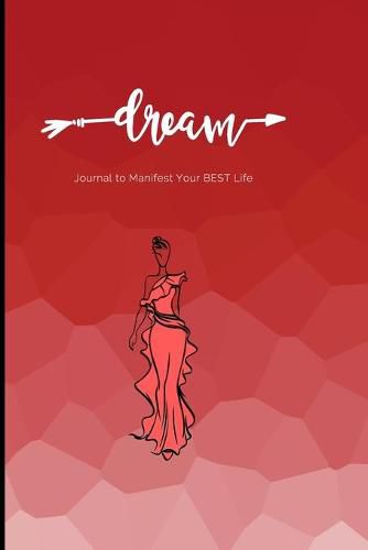 Cover image for Dream Journal - Manifest Your Best Life