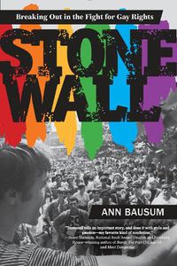 Cover image for Stonewall: Breaking Out in the Fight for Gay Rights