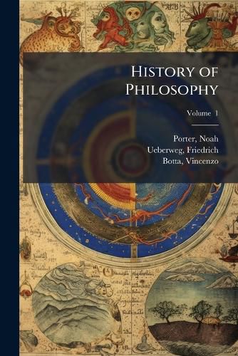 Cover image for History of Philosophy: From Thales to the Present Time Volume V. 1