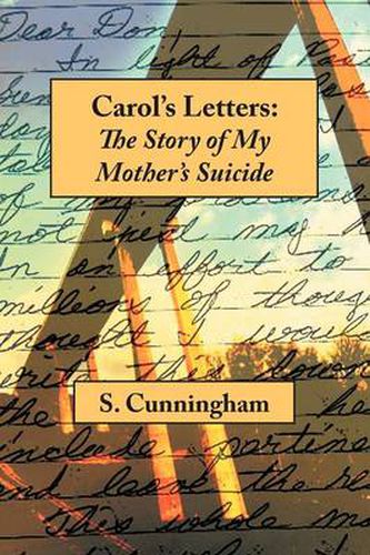 Cover image for Carol's Letters: The Story of My Mother's Suicide