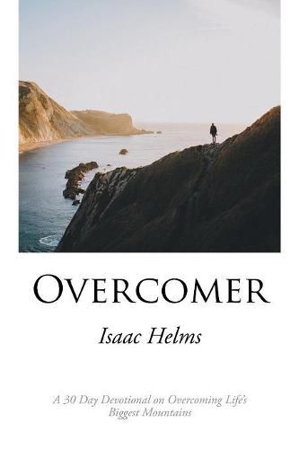 Cover image for Overcomer: A 30 Day Devotional on Overcoming Life'S Biggest Mountains