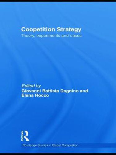 Cover image for Coopetition Strategy: Theory, experiments and cases