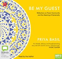 Cover image for Be My Guest: Reflections on Food, Community and the Meaning of Generosity