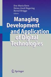 Cover image for Managing Development and Application of Digital Technologies: Research Insights in the Munich Center for Digital Technology & Management (CDTM)
