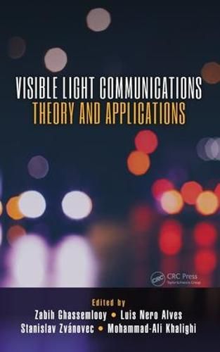 Cover image for Visible Light Communications: Theory and Applications