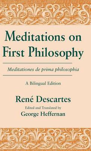 Cover image for Meditations on First Philosophy/ Meditationes de prima philosophia: A Bilingual Edition