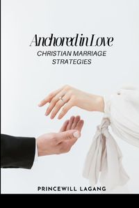 Cover image for Anchored in Love