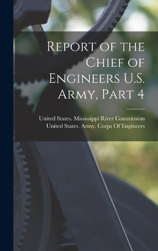 Report of the Chief of Engineers U.S. Army, Part 4