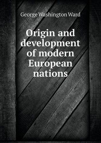 Cover image for Origin and development of modern European nations