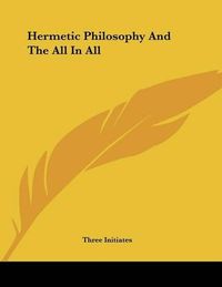 Cover image for Hermetic Philosophy and the All in All