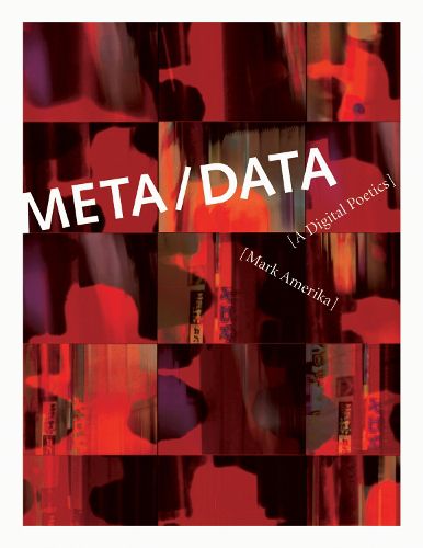 Cover image for META/DATA: A Digital Poetics