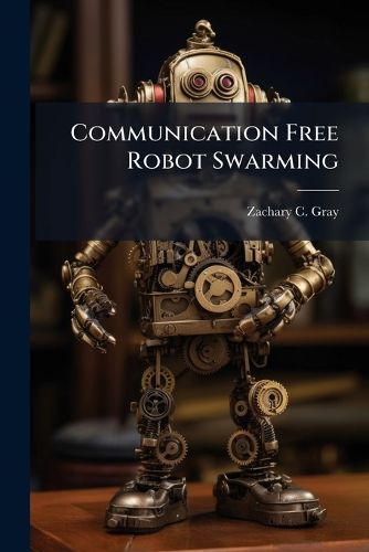 Cover image for Communication Free Robot Swarming