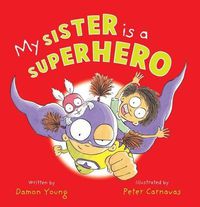 Cover image for My Sister is a Superhero