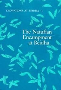 Cover image for Excavations at Beidha: The Natufian Encampment at Beidha