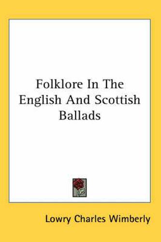 Cover image for Folklore in the English and Scottish Ballads