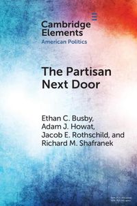 Cover image for The Partisan Next Door: Stereotypes of Party Supporters and Consequences for Polarization in America