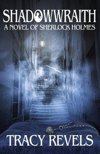 Cover image for Shadowwraith: A Novel of Sherlock Holmes