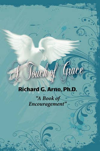 Cover image for A Touch of Grace, A Book of Encouragement