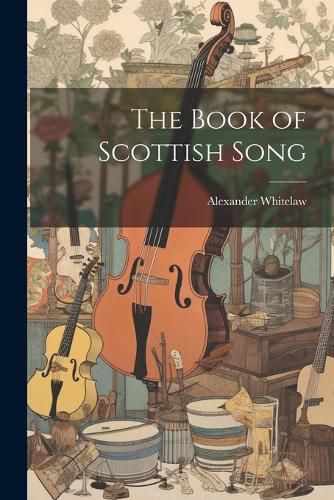 Cover image for The Book of Scottish Song