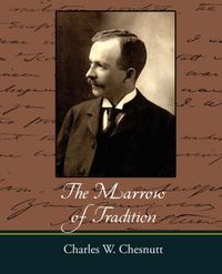 Cover image for The Marrow of Tradition