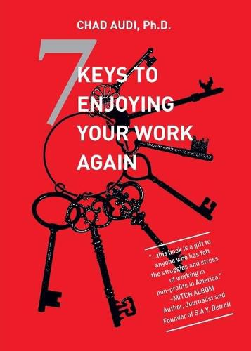 Cover image for 7 Keys To Enjoying Your Work Again