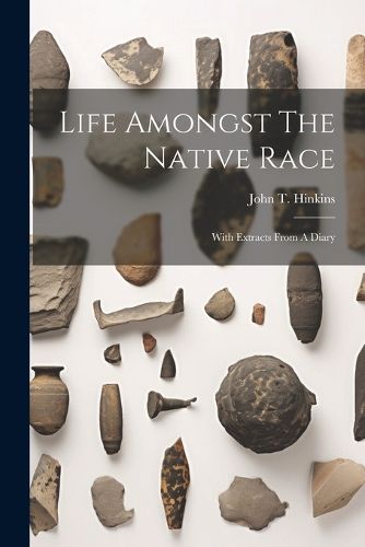 Cover image for Life Amongst The Native Race