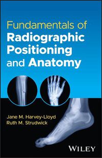 Cover image for Fundamentals of Radiographic Positioning and Anatomy