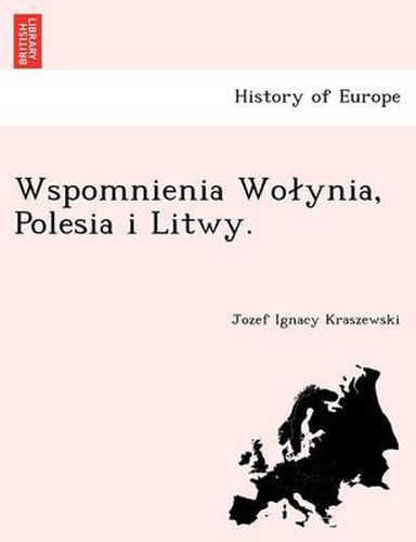 Cover image for Wspomnienia Wo Ynia, Polesia I Litwy.