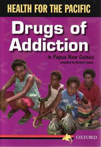 Cover image for Health For Pacific: Drugs of Addiction