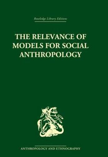 Cover image for The Relevance of Models for Social Anthropology