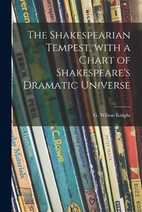 Cover image for The Shakespearian Tempest, With a Chart of Shakespeare's Dramatic Universe