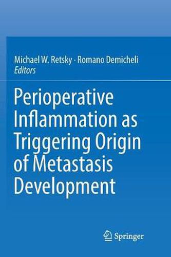 Cover image for Perioperative Inflammation as Triggering Origin of Metastasis Development