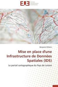 Cover image for Mise En Place d'Une Infrastructure de Donn es Spatiales (Ids)