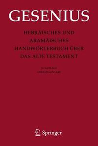 Cover image for Hebraisches und Aramaisches Handwoerterbuch uber das Alte Testament: Gesamtausgabe