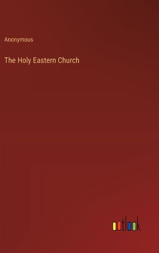 Cover image for The Holy Eastern Church