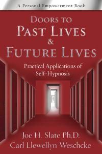 Cover image for Doors to Past Lives and Future Lives: Practical Applications of Self-hypnosis