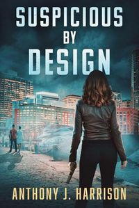 Cover image for Suspicious by Design