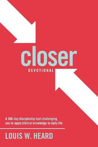 Cover image for Closer Devotional: A 366 day discipleship tool challenging you to apply biblical knowledge to daily life