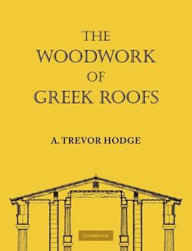 Cover image for The Woodwork of Greek Roofs