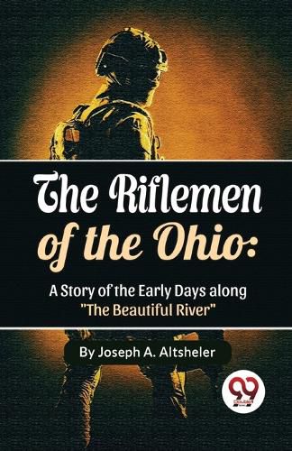 Cover image for The Riflemen of the Ohio
