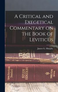Cover image for A Critical and Exegetical Commentary on the Book of Leviticus