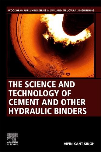 Cover image for The Science and Technology of Cement and other Hydraulic Binders